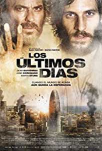 Los últimos días (2013) Film Online Subtitrat