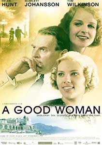 O femeie pe cinste - A Good Woman (2004) Film Online Subtitrat