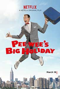 Pee-wee's Big Holiday (2016) Film Online Subtitrat in Romana