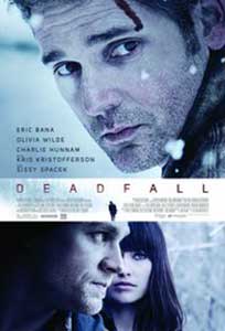 Furtuna de zapada - Deadfall (2012) Film Online Subtitrat