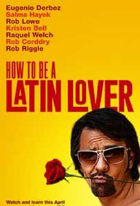 How to Be a Latin Lover (2017) Online Subtitrat in Romana