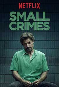 Small Crimes (2017) Film Online Subtitrat