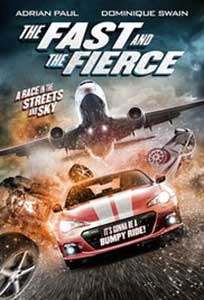 The Fast and the Fierce (2017) Film Online Subtitrat
