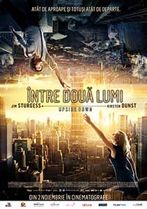 Între două lumi - Upside Down (2012) Film Online Subtitrat