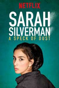 Sarah Silverman A Speck of Dust (2017) Online Subtitrat