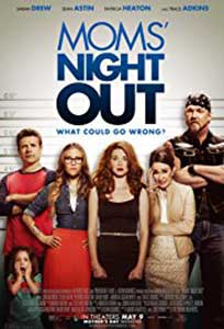 Seara mamelor - Moms' Night Out (2014) Film Online Subtitrat