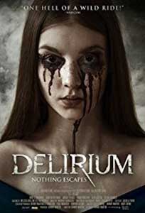 Delirium (2018) Film Online Subtitrat