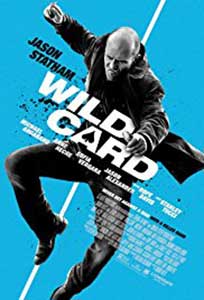 Joc periculos - Wild Card (2015) Film Online Subtitrat