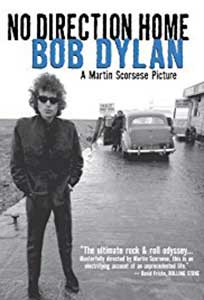 Alaturi de Bob Dylan - No Direction Home Bob Dylan (2005) Online Subtitrat
