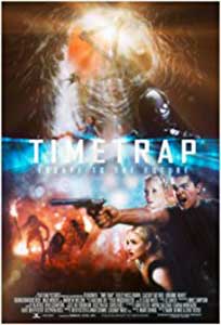 Time Trap (2017) Film Online Subtitrat