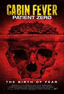 Cabin Fever Patient Zero (2014) Film Online Subtitrat
