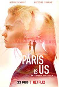 Parisul e al nostru - Paris is Us (2019) Online Subtitrat in Romana