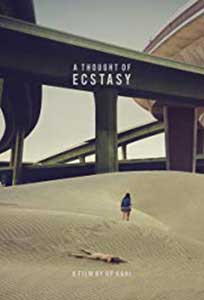 A Thought of Ecstasy (2017) Online Subtitrat in Romana