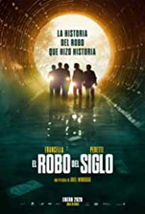 Jaful secolului - El robo del siglo (2020) Film Online