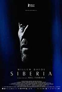 Siberia (2020) Online Subtitrat in Romana cu Willem Dafoe