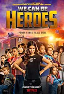 We Can Be Heroes (2020) Film Online Subtitrat in Romana