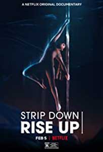Strip Down Rise Up (2021) Documentar Online Subtitrat