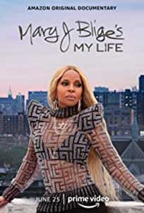 Mary J Blige's My Life (2021) Documentar Online Subtitrat