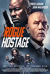 Rogue Hostage (2021) Film Online Subtitrat in Romana