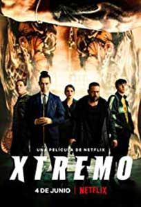 Xtreme - Xtremo (2021) Film Online Subtitrat in Romana