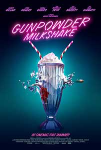 Milkshake exploziv - Gunpowder Milkshake (2021) Online Subtitrat