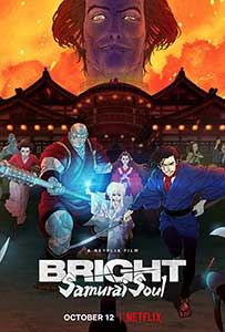 Bright: Samurai Soul (2021) Film Online Subtitrat in Romana